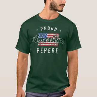 Proud American Pepere , 4th of July Gift USA T-Shirt