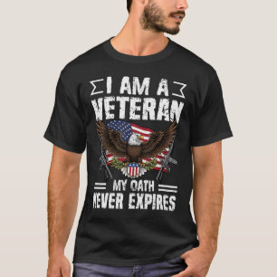 Proud American Veteran My Oath Never Expires Gift T-Shirt