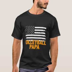 Proud American Volleyball Papa Sports Dad T-Shirt