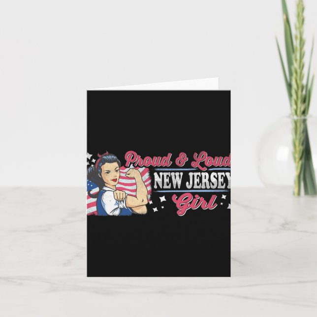 Proud &amp; Loud New Jersey Girl Proud American Wo Card (Front)