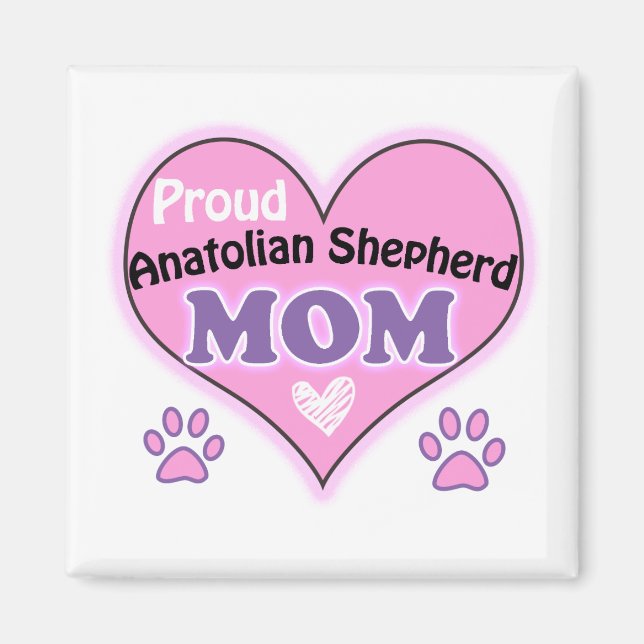Proud Anatolian Shepherd mom Magnet (Front)