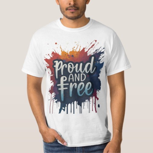 Proud and Free T_Shirt