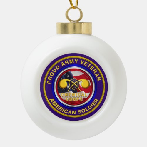 Proud Army Chemical Corps Veteran Keepsake Ceramic Ball Christmas Ornament