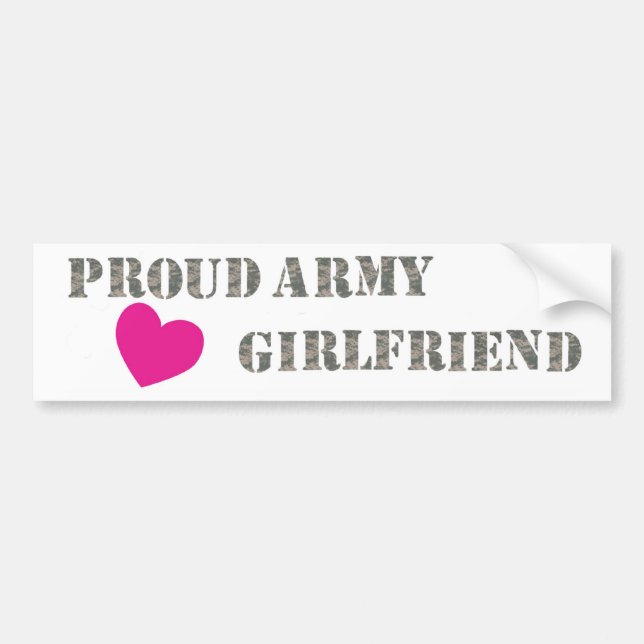Proud Army Girlfriend Bumper Sticker (Front)