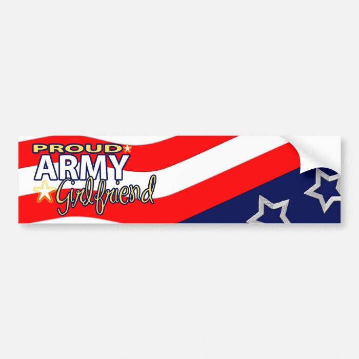 Proud Army Girlfriend Bumpersticker Bumper Stickers