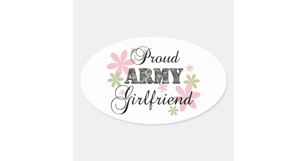 Proud Army Girlfriend Fl C Oval Sticker Zazzle