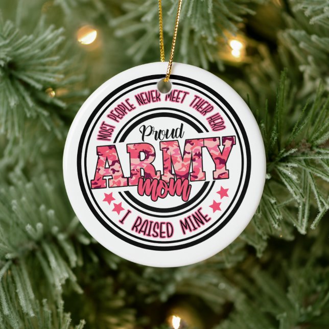 Proud Army Mom I Raised Mine Ceramic Ornament (Tree)