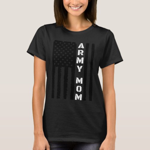 Proud Army Mom _ Military Mom Gift Idea T_Shirt