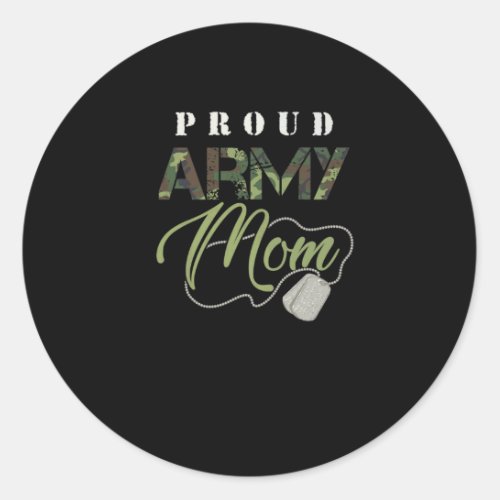 Proud Army Mom Shirt  Cute Military Mama T_shirt Classic Round Sticker