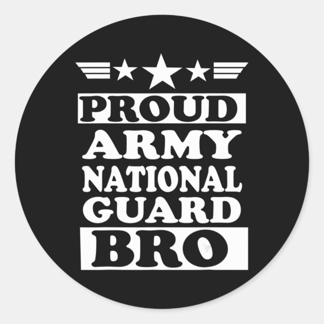 Proud Army National Guard Brother National Memoria Classic Round Sticker (Front)