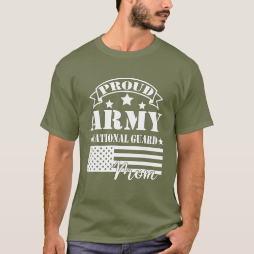 Proud Army National Guard Mom Funny Military Mom T_Shirt