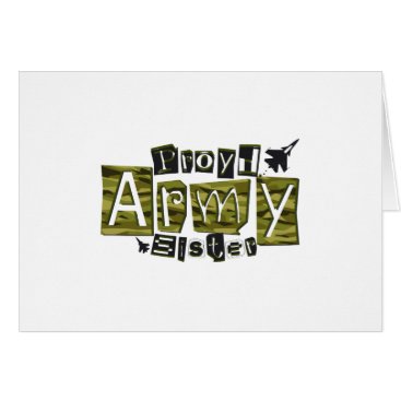 Proud Army Sister Patriotic Military Veteran Gift Proud Army Sister Patriotic Military Veteran Gift