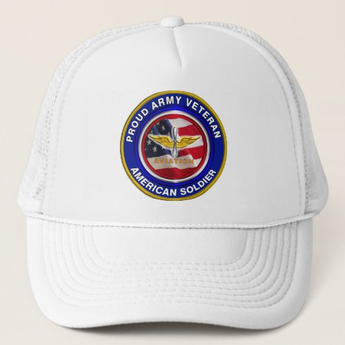 Proud Army Veteran Aviation Soldier Trucker Hat