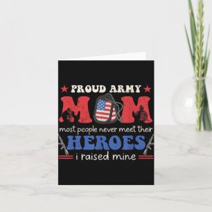 Proud Army Veteran Mom I Raised My Heroes Flag Ret Card