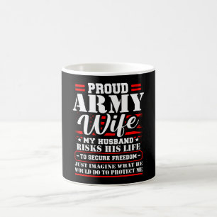 Proud Army Wife Military Spouse Veteran Days Coffee Mug