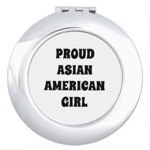 Proud Asian American Girl, black white Compact Mirror
