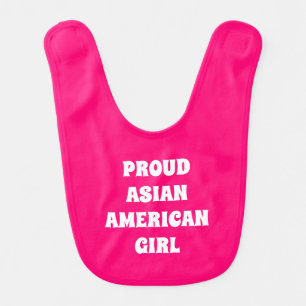 Proud Asian American Girl, hot pink white Baby Bib