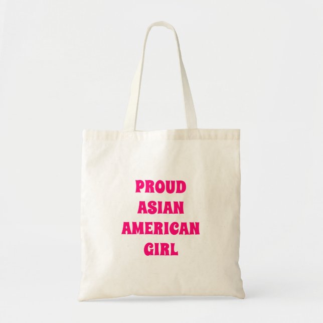 Proud Asian American Girl, hot pink white Tote Bag (Front)
