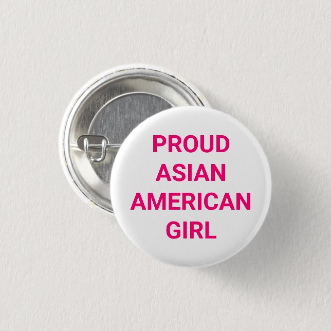 Proud Asian American Girl white pink typography Button (Front & Back)