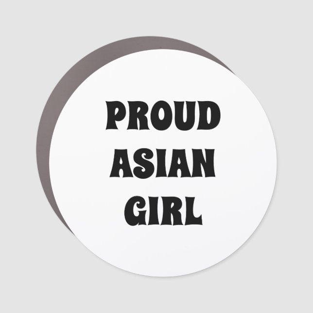 Proud Asian Girl, black white Car Magnet (Front)