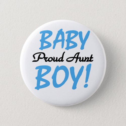 Proud Aunt Baby Boy Tshirts and Gifts Pinback Button