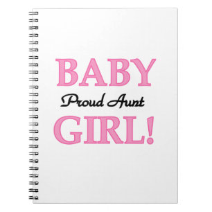 Proud Aunt Baby Girl T-shirts and Gifts Notebook