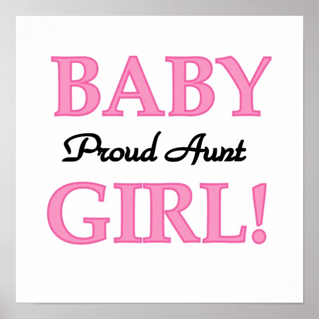 Proud Aunt Baby Girl T-shirts and Gifts Poster (Front)