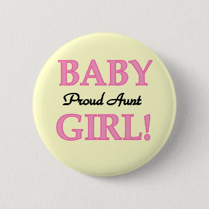 Proud Aunt Baby Girl Tshirts and Gifts Button