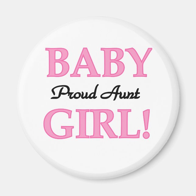 Proud Aunt Baby Girl Tshirts and Gifts Magnet (Front)