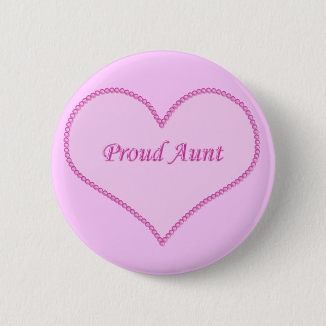 Proud Aunt Button, Pink Button (Front)