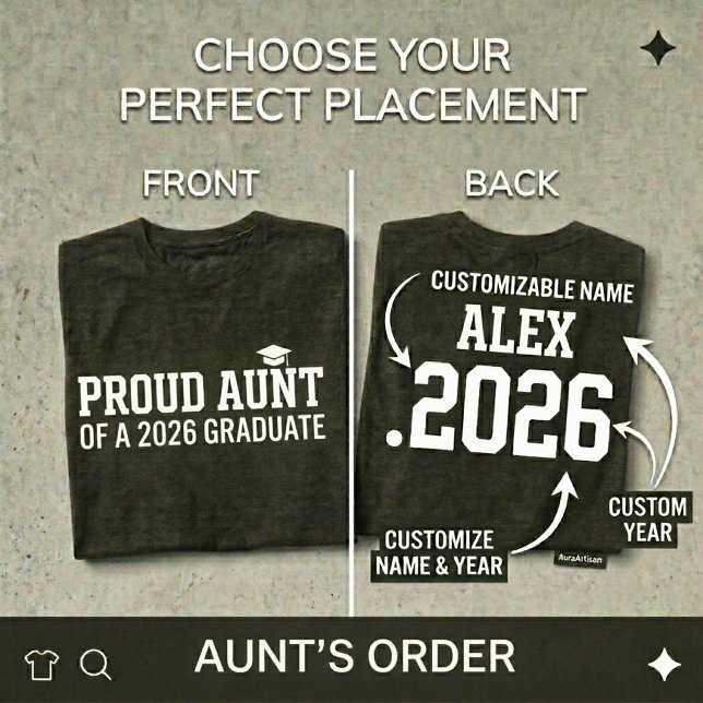 PROUD AUNT • Class of 2026 Personalized Graduation T-Shirt (Creator Uploaded)