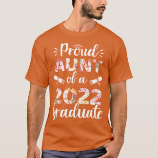 Proud aunt of a 2022 graduate for family graduatio T-Shirt