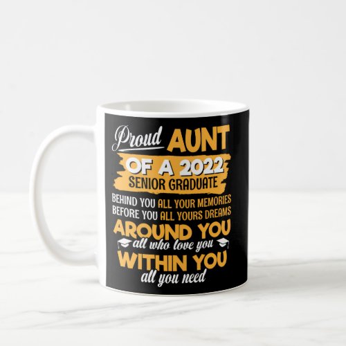 Proud Aunt Of A 2022 Senior Graduate Senior 22 Coffee Mug