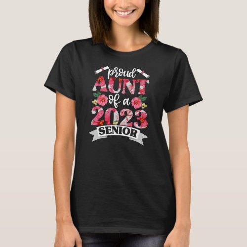 Proud Aunt Of A 2023 Senior Funny Graduation T_Shirt