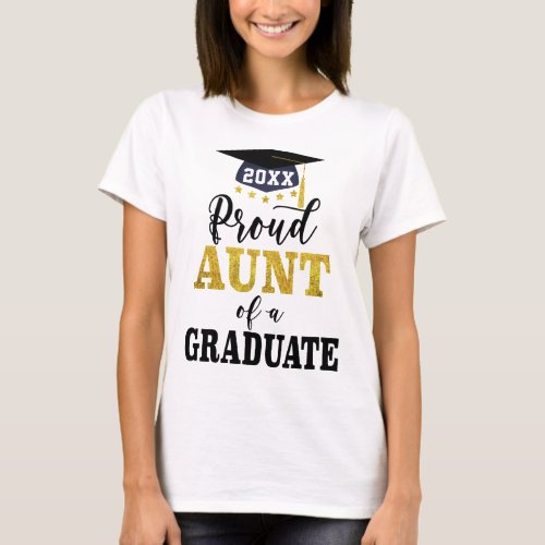 Proud Aunt of a 2024 Graduate Gold Black T_Shirt