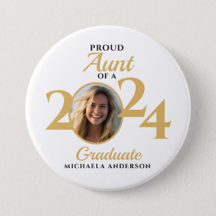 Proud Aunt of a 2024 Graduate Photo & Name Button