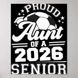 Proud Aunt Of A 2026 Senior Soccer Graduation Poster