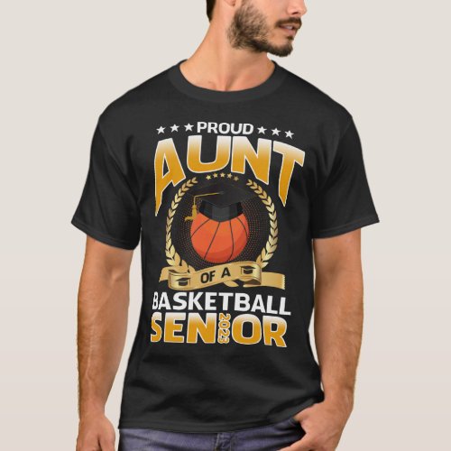 Proud Aunt Of A Basketball Senior 2023 T_Shirt