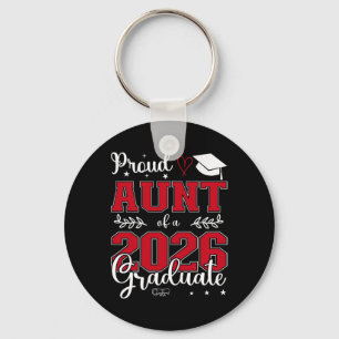 Proud Aunt Of A Cl Of 2026 Graduate For Graduation Keychain