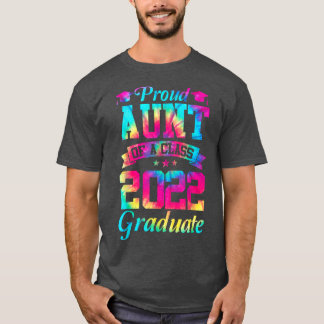 Proud Aunt of a Class of 2022 Graduate Senior 22 T T-Shirt