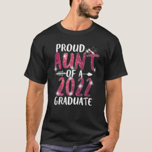 Proud Aunt Of A Class Of 2022 Graduate Senior Grad T-Shirt