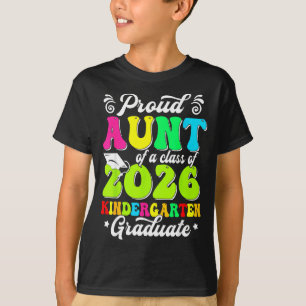 Proud aunt of a class of 2026 graduate seniorProud T-Shirt