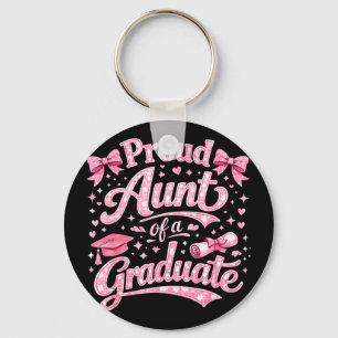 Proud aunt of a graduate funny graduation quote keychain