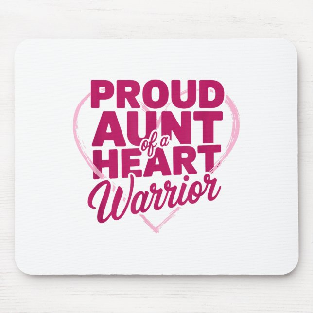 Proud Aunt Of A Heart Warrior, Open Heart Byp Surg Mouse Pad (Front)