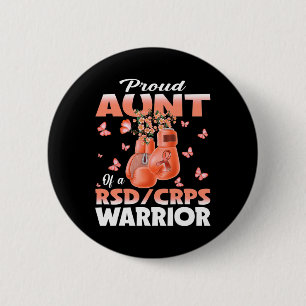Proud Aunt Of A Rsd Crps Warrior Awareness Boxing Button