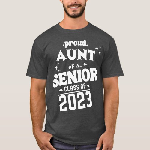 Proud Aunt of a Senior Class of 2023 T_Shirt
