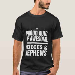 Proud Aunt of Awesome Nieces and Nephews T-Shirt
