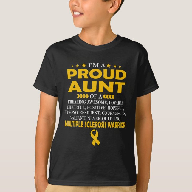 Proud Aunt Of Multiple Sclerosis Warrior T  T-Shirt (Front)