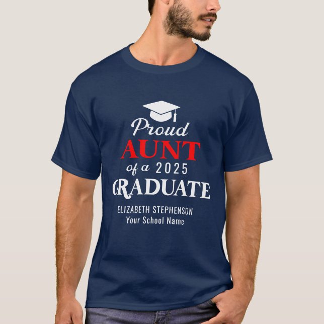 Proud Aunt of the graduate coordinating family T-Shirt (Front)