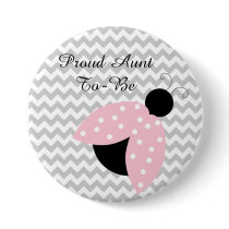 "Proud Aunt to be" Pink Ladybug Baby Shower Button